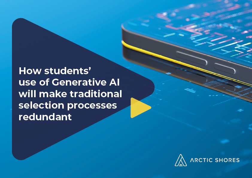 New Report: How students’ use of Generative AI will make traditional selection processes redundant