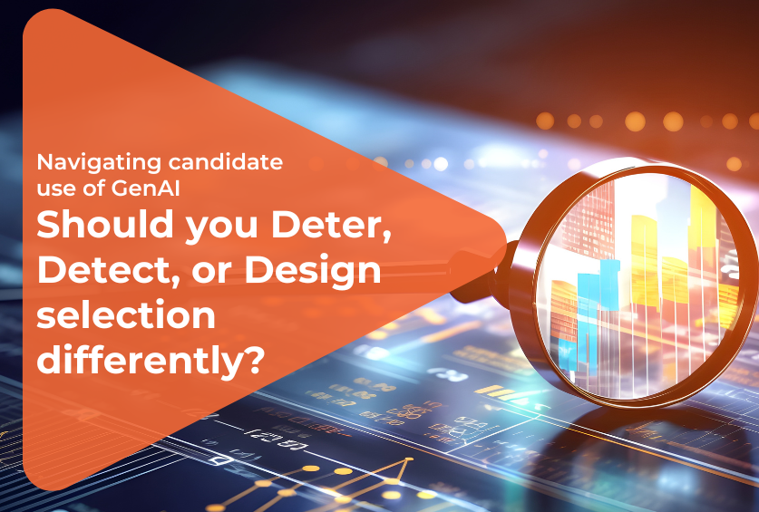 Navigating candidate use of GenAI: should you Deter, Detect, or Design selection differently?