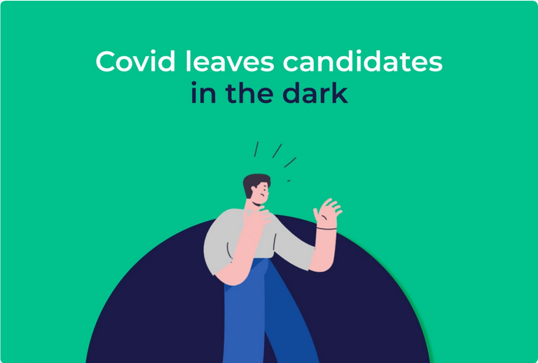 Covid leaves candidates in the dark