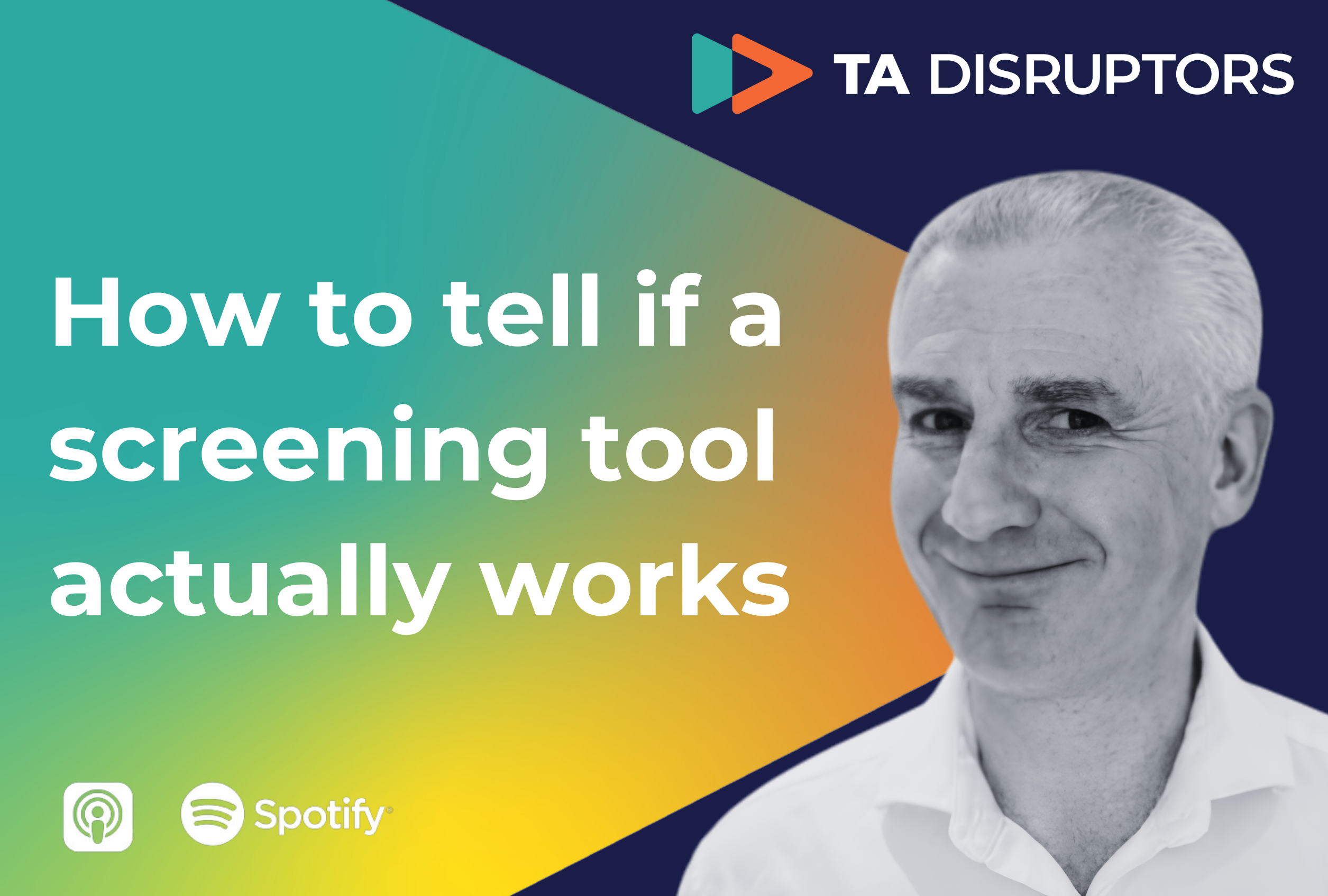 How to Tell if a Screening Tool Actually Works: Two Questions From the Man Who Used to Certify Them