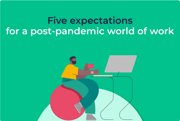 Five expectations for a post-pandemic world of work