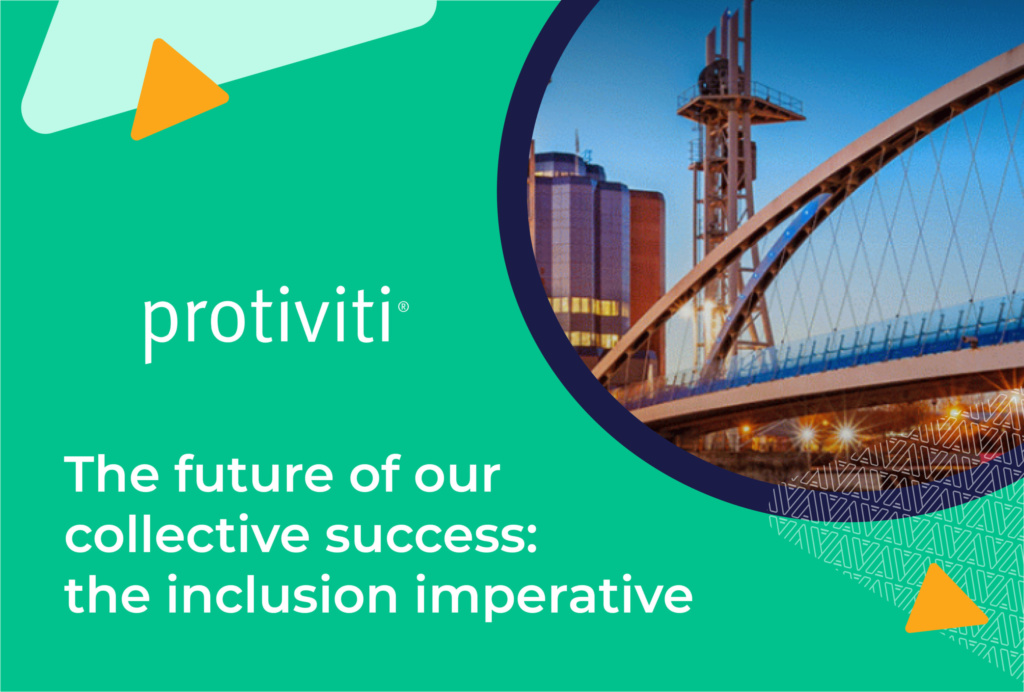 Protiviti: The future of our collective success: the inclusion imperative