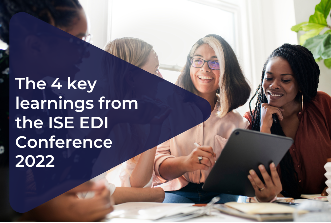 The 4 key learnings from the ISE EDI Conference 2022