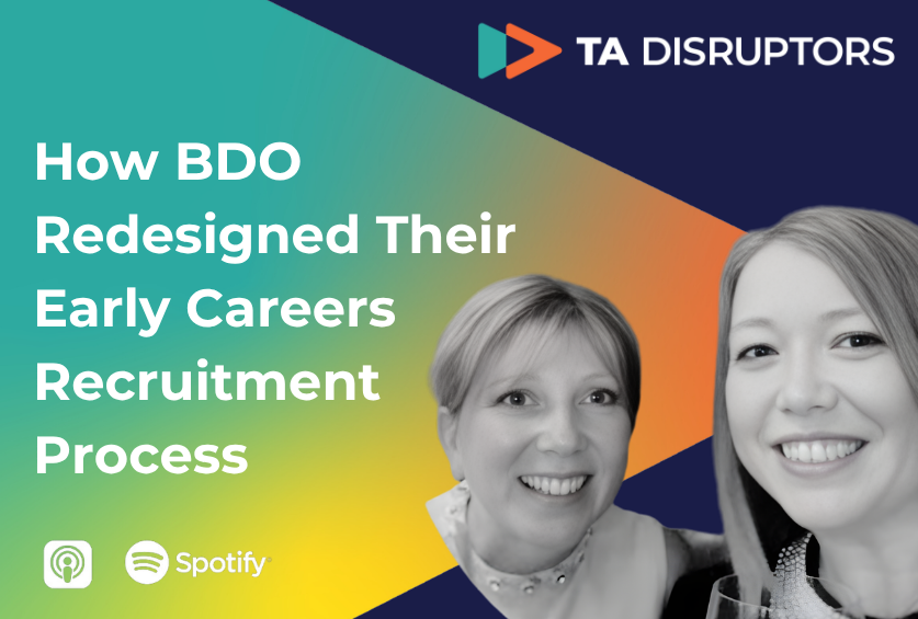 How BDO Redesigned Their Early Careers Recruitment Process — and Brought the Business With Them