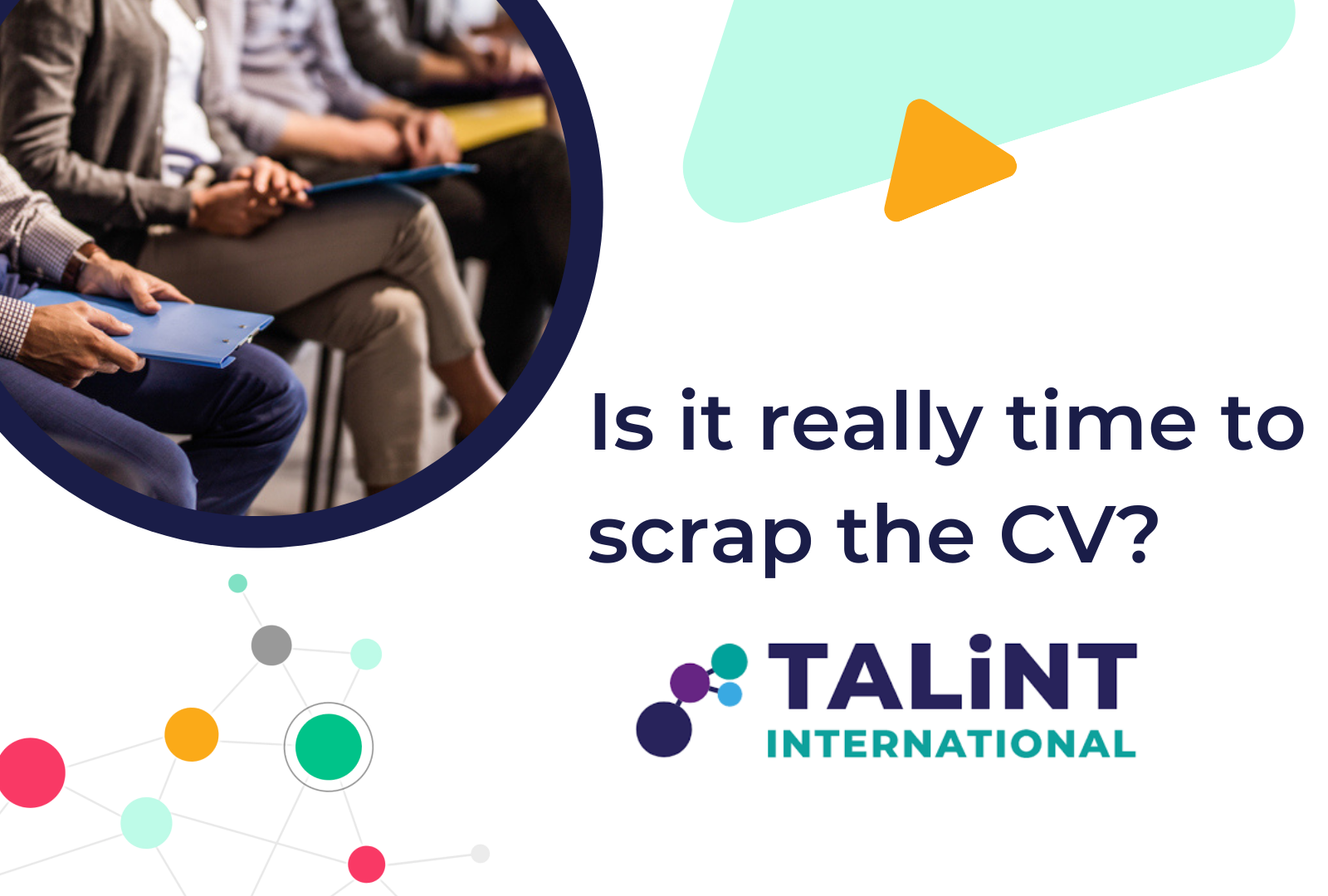 TALiNT: Is it really time to scrap the CV?