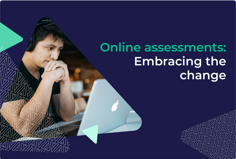 Online assessments: Embracing the change