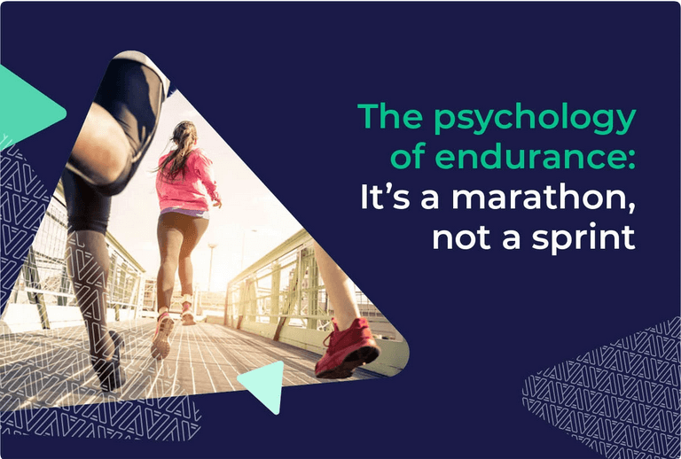 The psychology of endurance: It’s a marathon, not a sprint