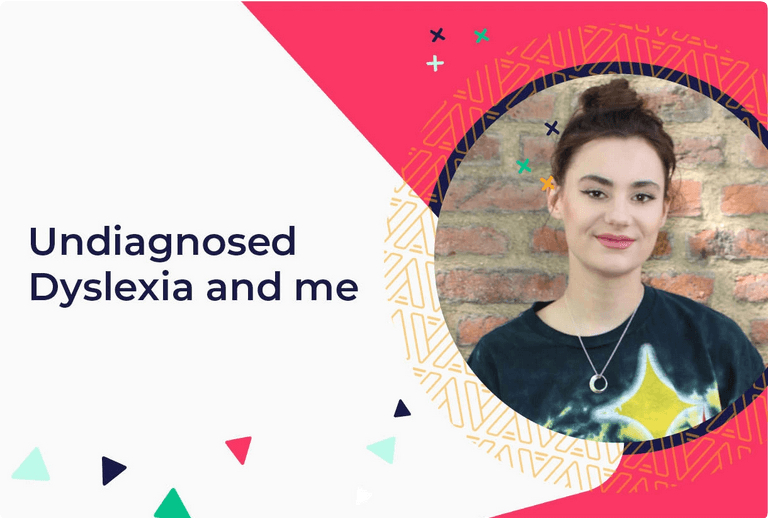 Undiagnosed Dyslexia and me