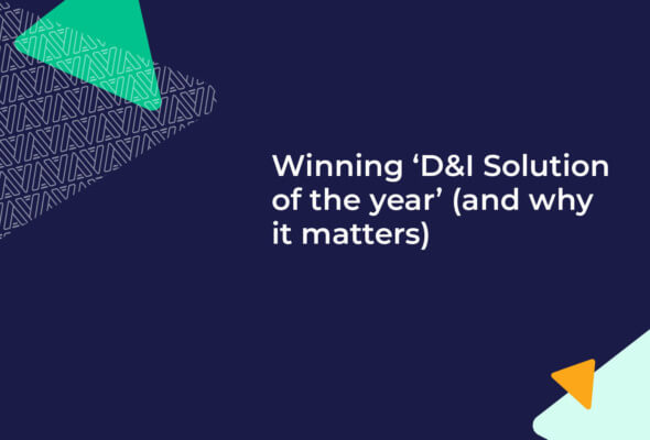 Winning ‘D&I Solution of the year’! (and why it matters)