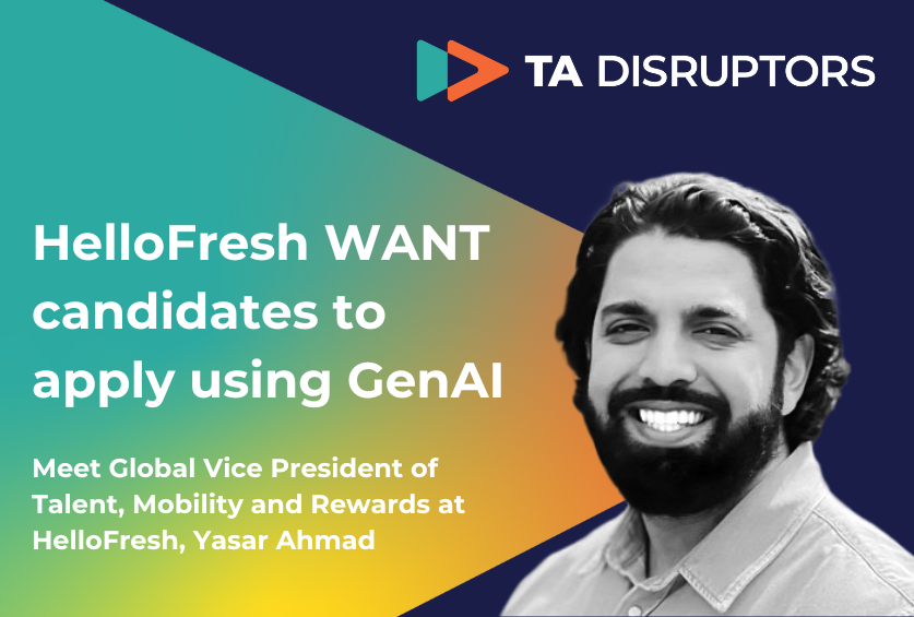 HelloFresh WANT candidates to apply using GenAI – Yasar Ahmad on why he’s making the application process harder